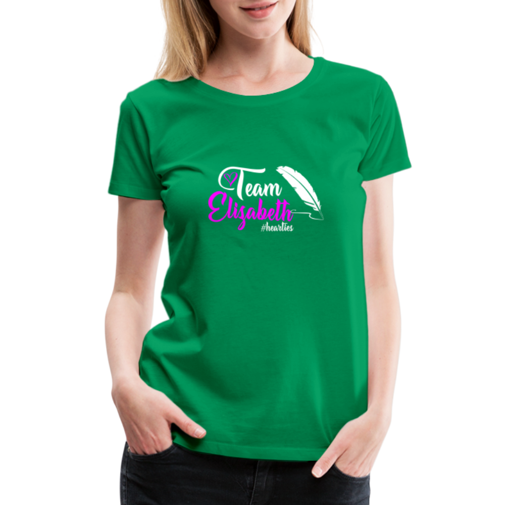 Team Elizabeth W Women’s Premium T-Shirt - kelly green